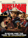 Slocum and the Trail to Yellowstone (eBook): Slocum Series, Book 395